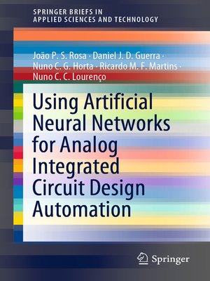 cover image of Using Artificial Neural Networks for Analog Integrated Circuit Design Automation